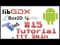 How to make your own 2D game 15 ttf Skin Java LibGDX Box2D -light Ashley Tiled