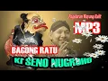Download Lagu BAGONG RATU  Alm Ki Seno Nugroho MP3