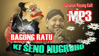 BAGONG RATU [] Alm Ki Seno Nugroho MP3