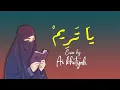 Download Lagu YA TARIM يَا تَرِيمْ  - AI KHODIJAH  [  1 JAM  ] Lirik Arab+Indo