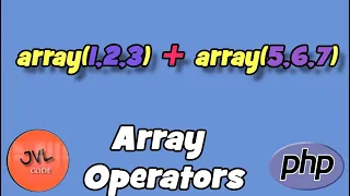 PHP Basic for beginners in Tamil - Array Operators Lesson 22