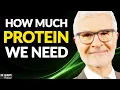 How Much PROTEIN Do You Need Fix Your Diet Dr Steven Gundry