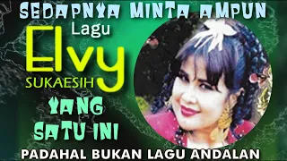 Download SEDAPNYA LAGU ELVY SUKAESIH YANG SATU INI, TAK TERBANTAHKAN MP3