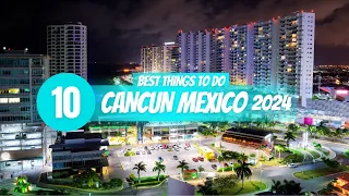 Die 10 besten Aktivitäten bei einem Besuch in Cancun, Mexiko 2024!