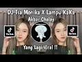 Download Lagu DJ TIA MONIKA X LAMPU KAKA SOUND VIRAL FYP TIKTOK TERBARU 2025_ Akbar Chalay