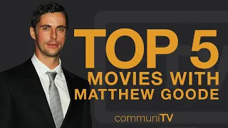 top 5 matthew goode movies