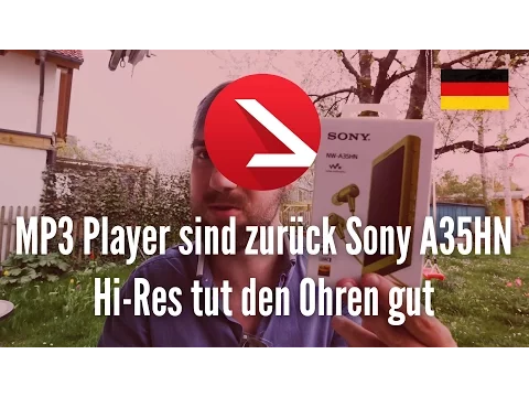 Download MP3 MP3 Player sind zurück | Sony A35HN | Hi-Res tut den Ohren gut