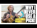 Jared James Nichols The advantages of a fingers-only pick-hand technique