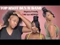 TOP KNOT BUN FT FAKE EDGES PLUS BIG ANNOUNCEMENT