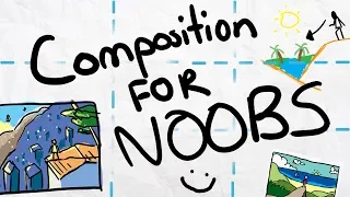 Composition for Noobs Beginner Guide