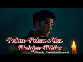 Download Lagu Pelan-Pelan Aku Belajar Ikhlas - Slow Rock Melayu Terbaru Menyentuh Hati