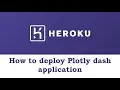 How to Deploy your first Plotly dash application on Heroku Cloud using CLI