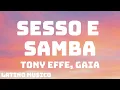 Download Lagu Tony Effe, Gaia - SESSO E SAMBA (Testo/Lyrics)