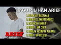 TERKUMPUL LAGU PILIHAN ARIEF RELA KAU TINGGALKAN, DALAM GELAKKU MENANGIS, AKU INGIN BAHAGIA