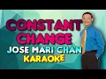 [KARAOKE] CONSTANT CHANGE - Jose Mari Chan 🎤🎵
