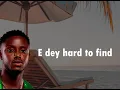 Chike   Hard to Find feat  Flavour Lyrics