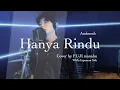 Download Lagu Hanya Rindu | Andmesh (FUJI manabu Cover) with Japanese Sub