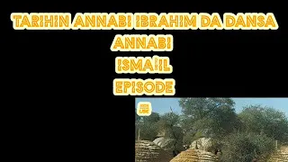 tarihin annabi ibrahim da dansa annabi ismail episode 5