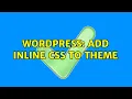 Wordpress Add inline css to theme