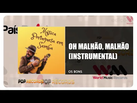 Download MP3 Os Bons - Oh Malhão Malhão Instrumental