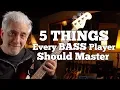 Download Lagu 5 Things EVERY Bass Player SHOULD Master