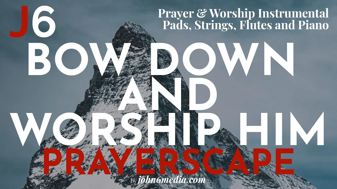 Bow Down And Worship Him | 1 Hour Prayer and Worship Instrumental | Pads, Strings, Flutes and Piano