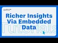 Capture Richer Survey Insights with Embedded Data in Qualtrics