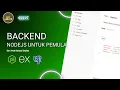 Belajar Backend NodeJS dari Nol Sampai Deploy Full Tutorial Pemula