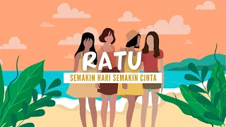 ratu semakin hari semakin cinta lyric video 