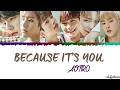 Lagu ASTRO - Because It's You (너라서) Lyrics [Color Coded_Han_Rom_Eng]