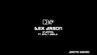 Download [LYRICS] Dex Arson - Unarmed Ft Emily Abela MP3