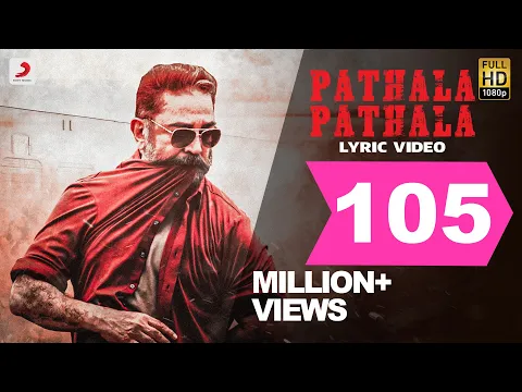 Download MP3 VIKRAM – Pathala Pathala Lyric | Kamal Haasan | Vijay Sethupathi | Lokesh Kanagaraj | Anirudh