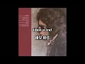 [가사/자막] Bob Dylan - Idiot Wind