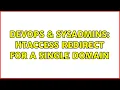 DevOps SysAdmins htaccess Redirect for a Single domain