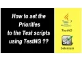 How to set priorities for the Test scripts using TestNG Annotations