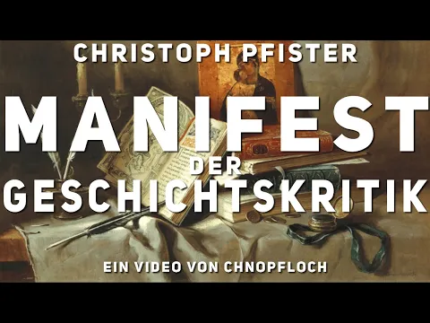 Christoph Pfister - Manifest der Geschichtskritik - Chnopfloch