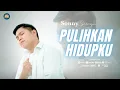 Download Lagu Sonny Saragih - Pulihkan Hidupku (Official Music Video)