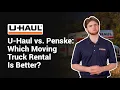 U-Haul vs Penske Truck Rental Comparison