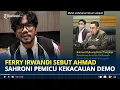 Download Lagu FERRY Irwandi Murka Tantang Ahmad Sahroni Bertemu Sebut Mulut Sampah dan Pemicu Kekacauan Demo