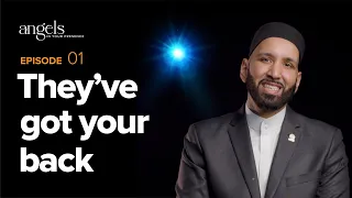 Download Episode 1: They've Got Your Back | Angels in Your Presence with Omar Suleiman MP3