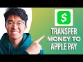 How to Transfer Money from Cash App to Apple Pay SIMPLE Easy Guide