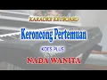 Download Lagu KERONCONG PERTEMUAN ll KARAOKE KEYBOARD ll KOES PLUS ll NADA WANITA G=DO