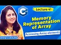 Memory Representation and Accessing Array Elements C Tutorials for Beginners