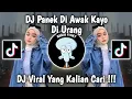 Download Lagu DJ PANEK DI AWAK KAYO DI URANG LAGU MINANG VIRAL TIKTOK TERBARU 2025 MENGKANE YANG KALIAN CARI !!!