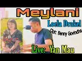 Download Lagu Meylani. Loela Drakel. ( Cipt: Benny Govindha) Live Yan Mau.