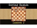 Download Lagu Chess Openings - Goring Gambit 2 [1.e4 e5 2. d4 exd4 3.Nf3 Nc6 4. c3 dxc3 ]