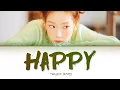 Lagu Taeyeon (태연) – ‘HAPPY (해피)’ Lyrics [Color Coded Lyrics Han/Rom/Eng/가사]