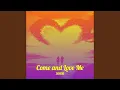 Lagu Come and Love Me
