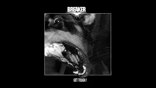 Download Breaker - Get Tough MP3