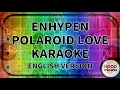 Download Lagu | KARAOKE | ENHYPEN - POLAROID LOVE (English Version)